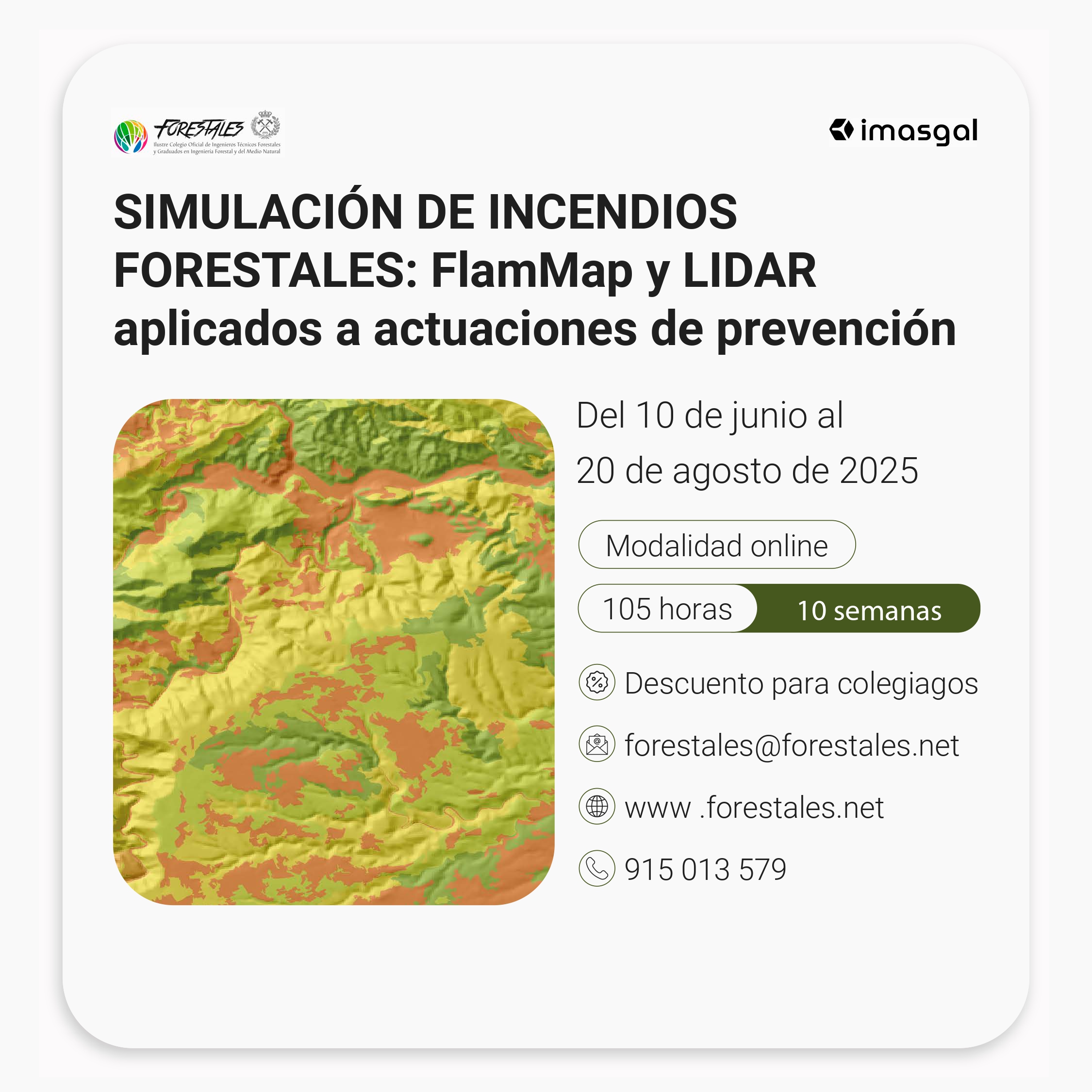 CURSO ON-LINE DE SIMULACIÓN DE INCENDIOS FORESTALES: FlamMap Y LIDAR APLICADOS A ACTUACIONES DE PREVENCIÓN