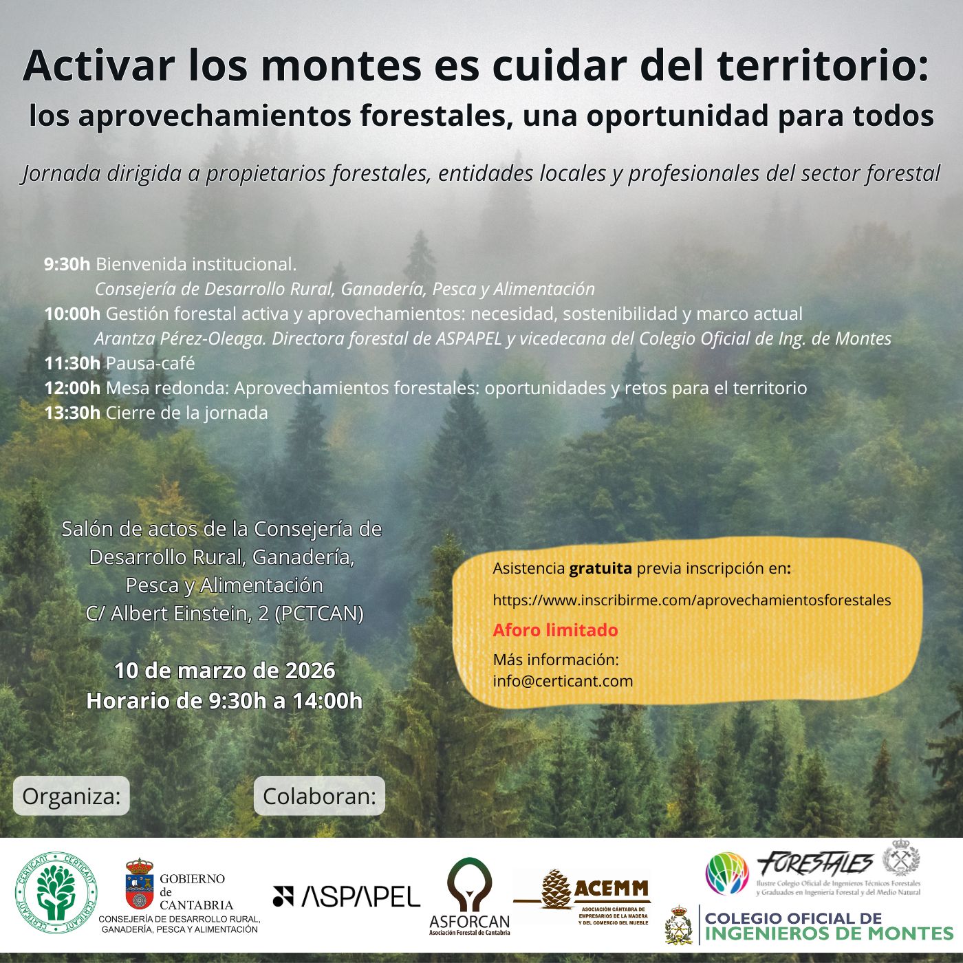 JORNADA "ACTIVAR LOS MONTES ES CUIDAR DEL TERRITORIO: LOS APROVECHAMIENTOS FORESTALES, UNA OPORTUNIDAD PARA TODOS"