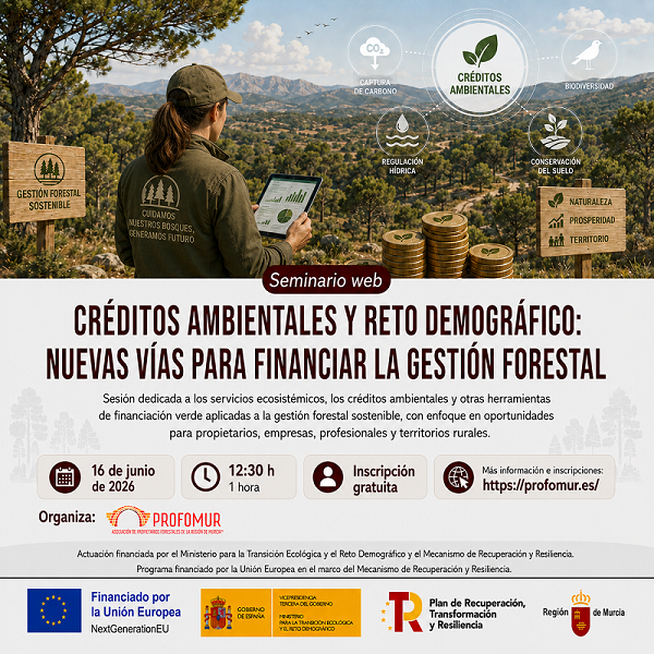 SEMINARIO WEB “CRÉDITOS AMBIENTALES Y RETO DEMOGRÁFICO. NUEVAS VÍAS PARA FINANCIAR LA GESTIÓN FORESTAL”