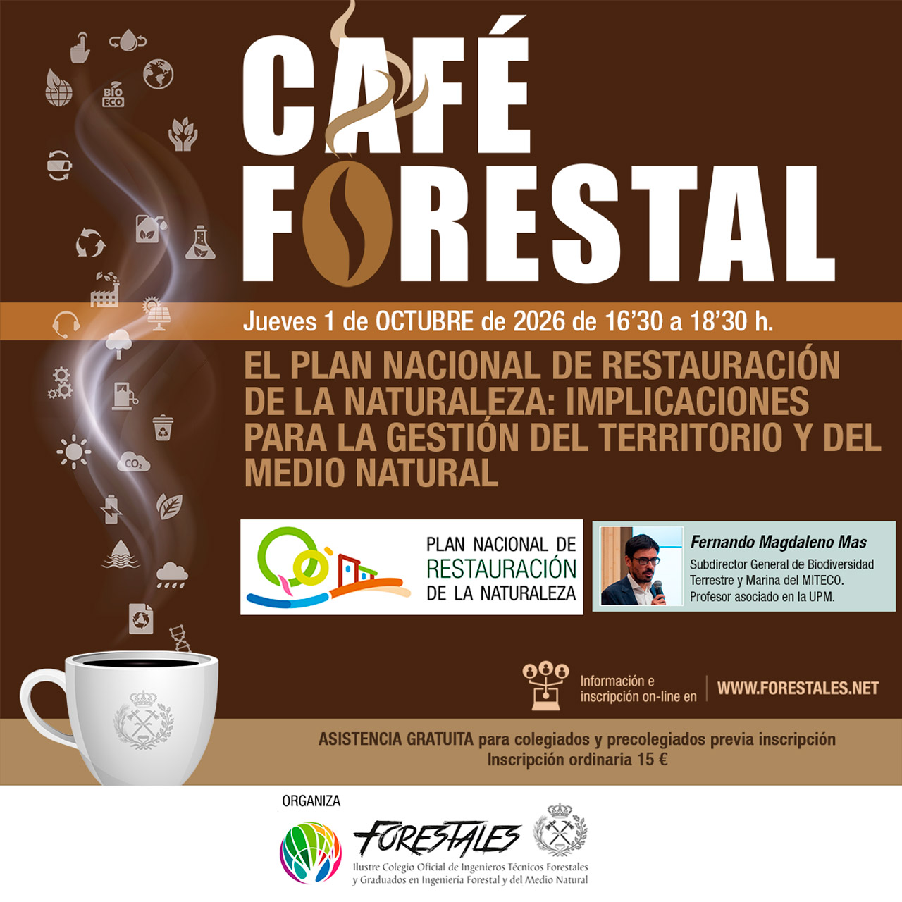 CAFÉ FORESTAL "EL PLAN NACIONAL DE RESTAURACIÓN DE LA NATURALEZA: IMPLICACIONES PARA LA GESTIÓN DEL TERRITORIO Y DEL MEDIO NATURAL"