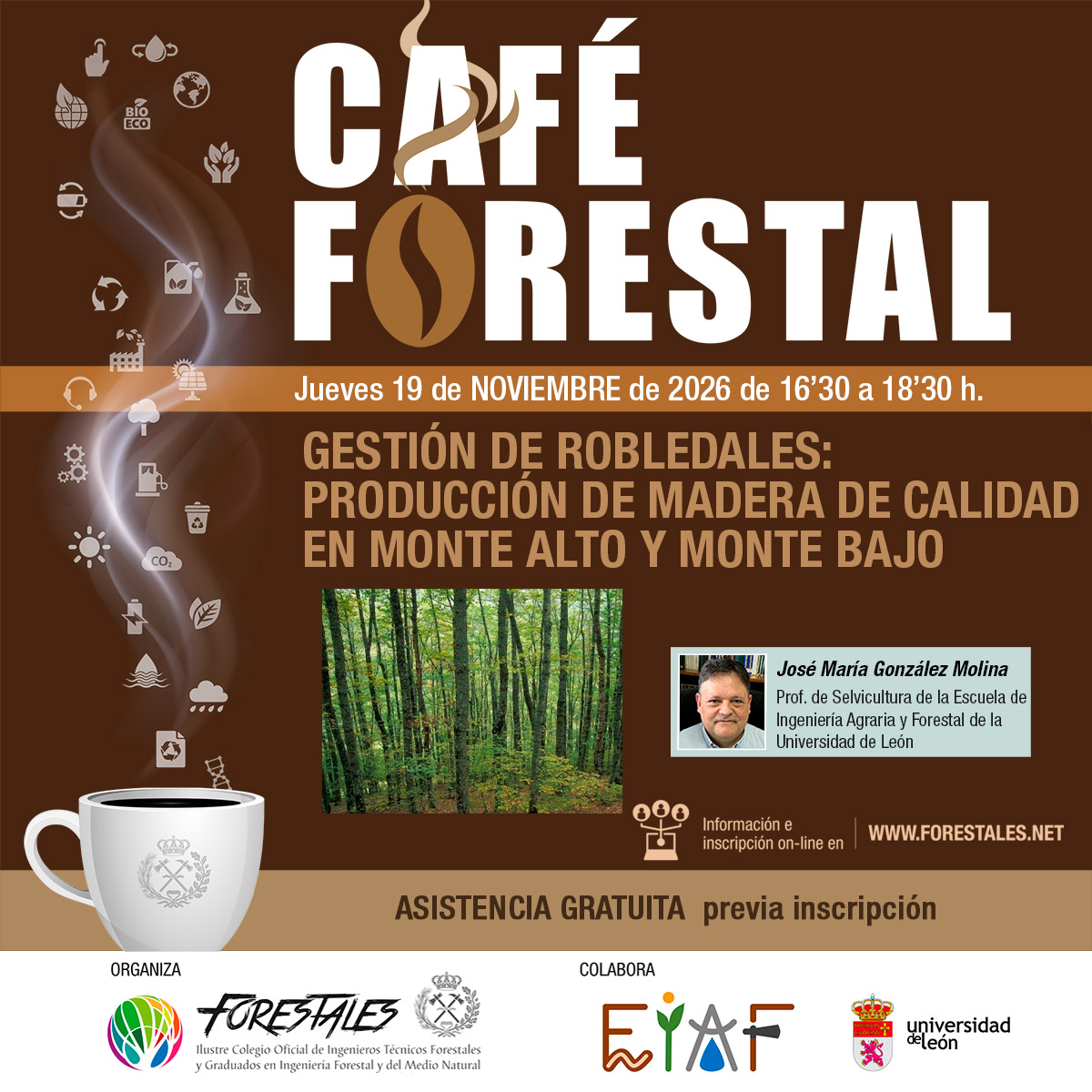 CAFÉ FORESTAL "GESTIÓN DE ROBLEDALES: PRODUCCIÓN DE MADERA DE CALIDAD EN MONTE ALTO Y MONTE BAJO"