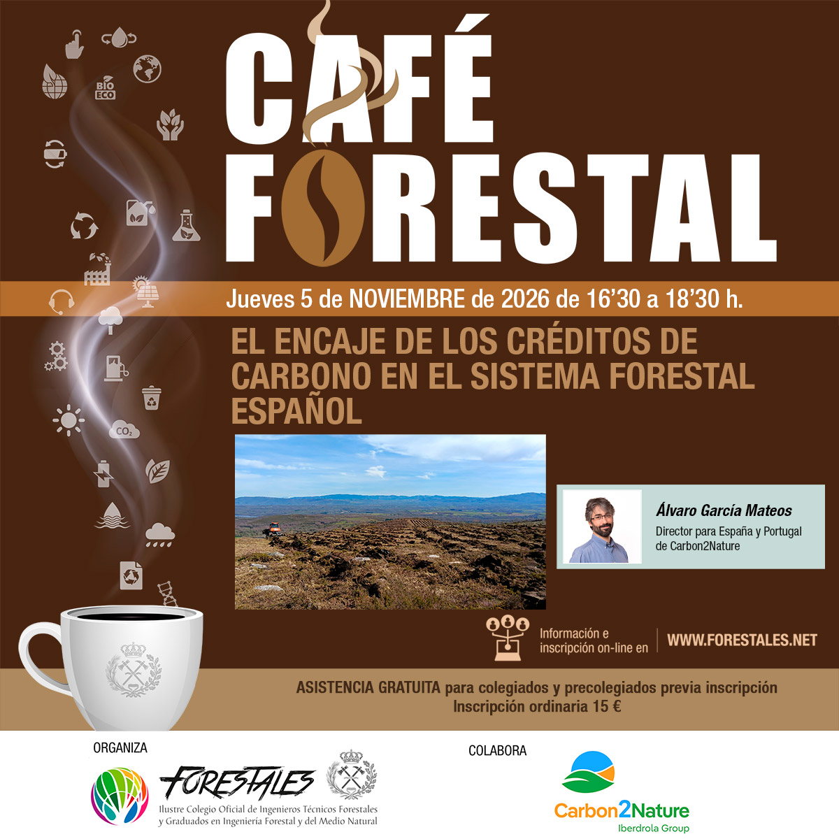 CAFÉ FORESTAL "EL ENCAJE DE LOS CRÉDITOS DE CARBONO EN EL SISTEMA FORESTAL ESPAÑOL"